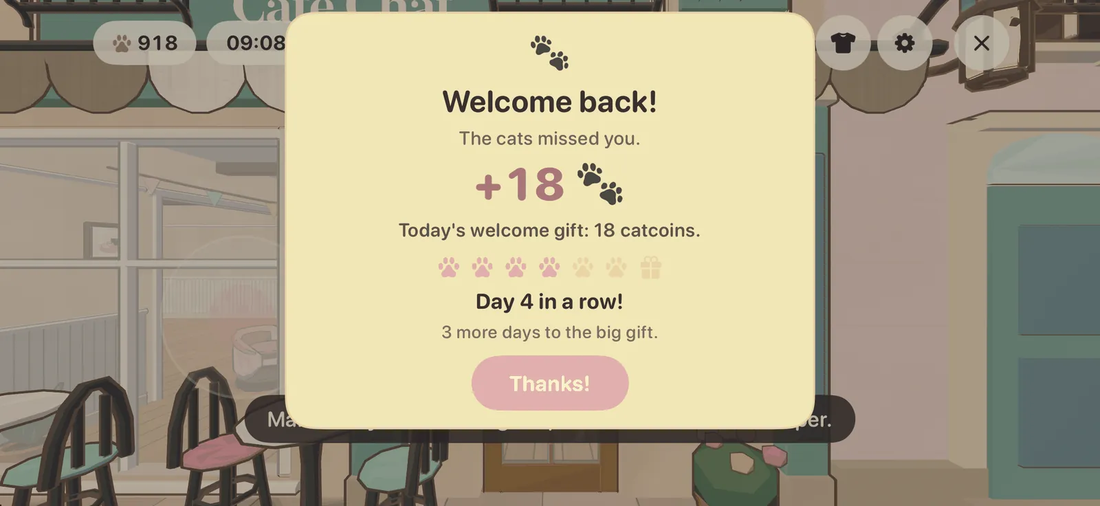 The daily welcome card over the café: Welcome back! The cats missed you. +18 catcoins, day 4 in a row.
